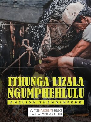cover image of Ithunga lizala ngumphehlulu